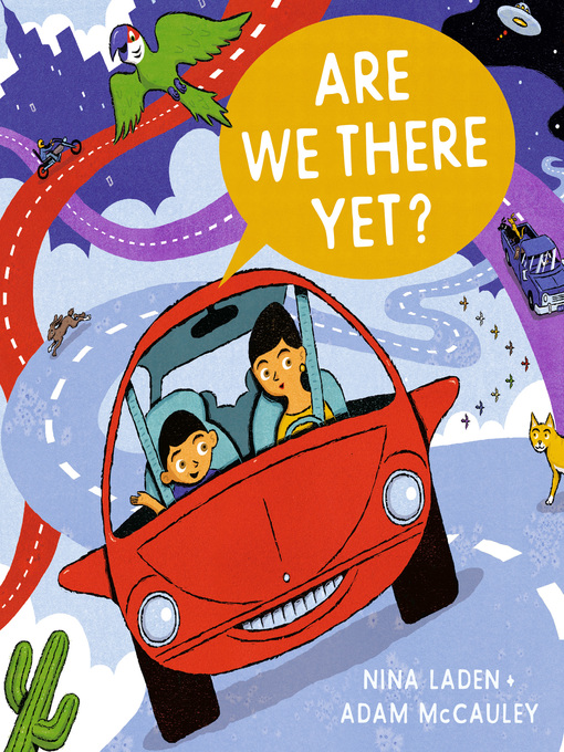 Title details for Are We There Yet? by Nina Laden - Available